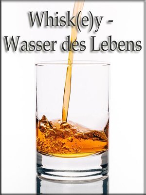 cover image of Whisk(e)y--Wasser des Lebens
